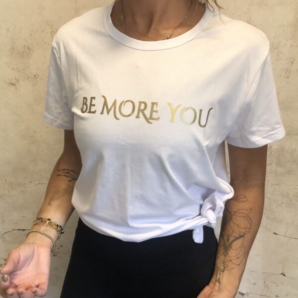 t-shirt be more you